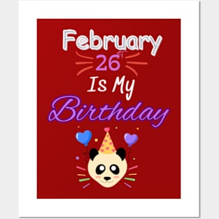 February 26 st is my birthday Posters and Art